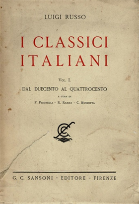 I classici italiani. Vol.I: dal Duecento al Quattrocento.